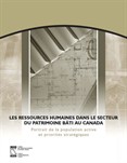 Les ressources humaines dans le secteur du patrimoine bâti au Canada